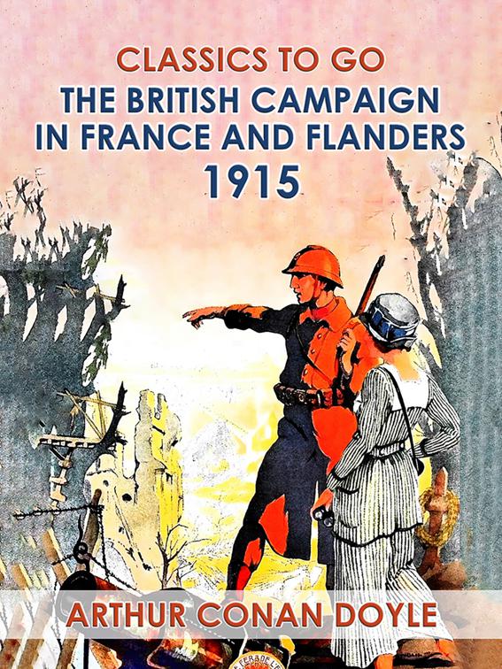 The British Campaign in France and Flanders, 1915, Classics To Go