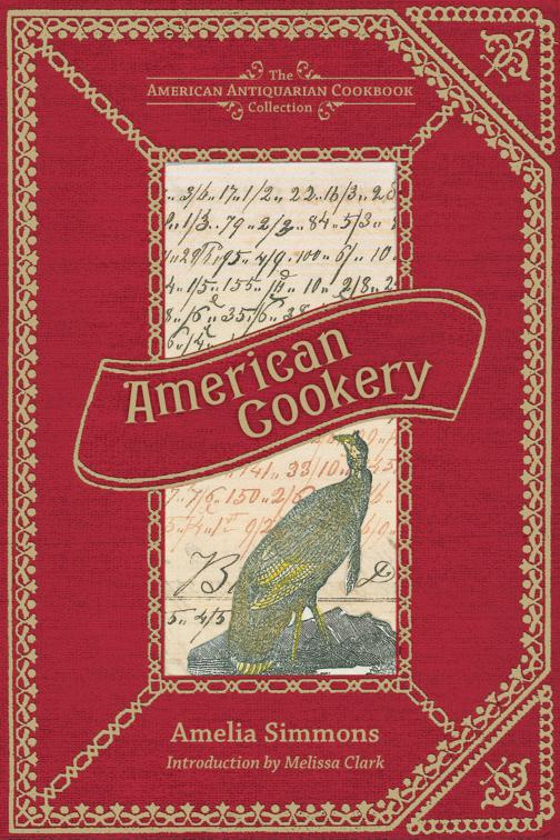 American Cookery, American Antiquarian Cookbook Collection