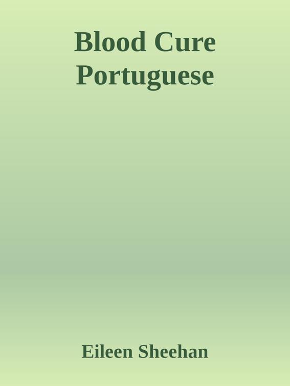 Cura Sanguínea, Trilogia  Cura Sanguínea
