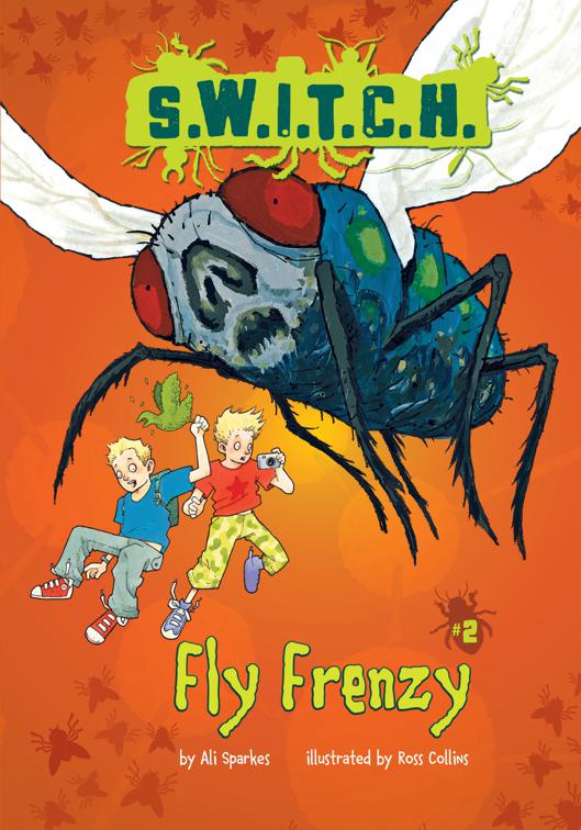 Fly Frenzy, S.W.I.T.C.H.