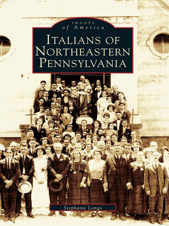 Italians of Northeastern Pennsylvania, Images of America