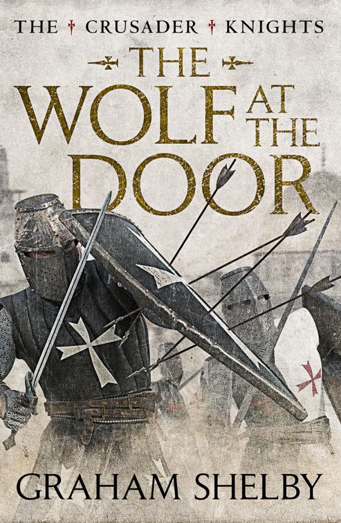 Wolf at the Door, The Crusader Knights Cycle