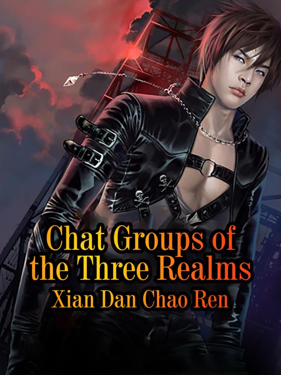Chat Groups of the Three Realms, Volume 4