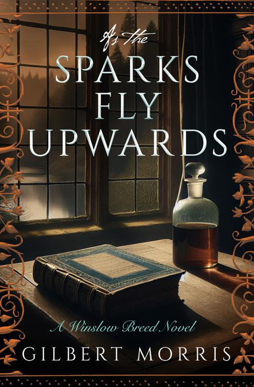 As the Sparks Fly Upward, The Winslow Breed Novels