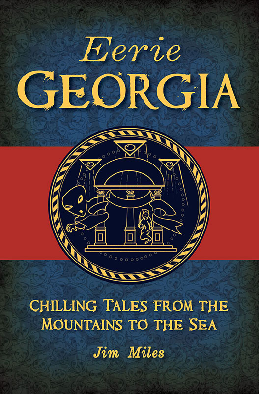 This image is the cover for the book Eerie Georgia, American Legends