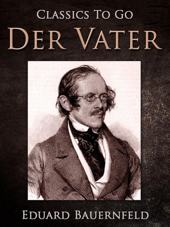 Der Vater, Classics To Go