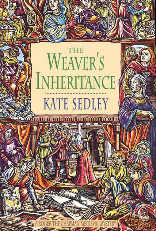 Weaver&#x27;s Inheritance, Roger the Chapman