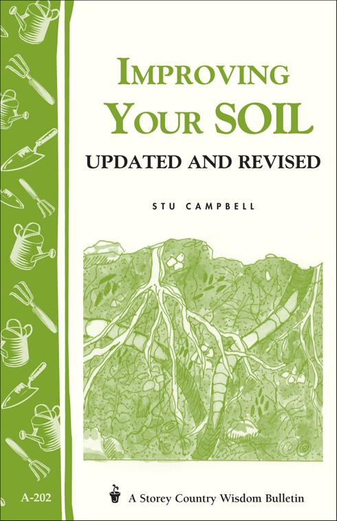 Improving Your Soil, Storey Country Wisdom Bulletin