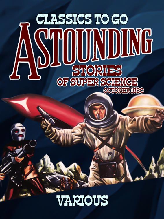 Astounding Stories Of Super Science October 1930, Classics To Go