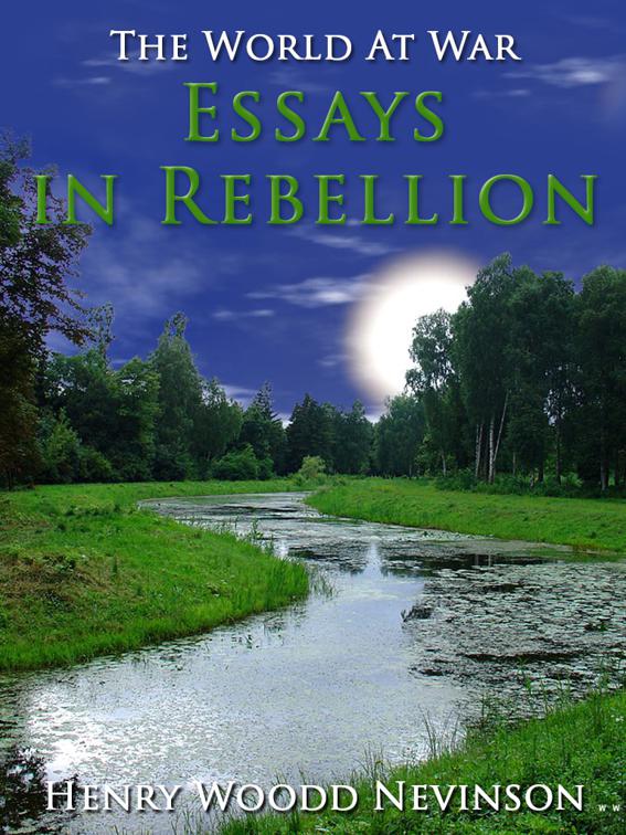 Essays in Rebellion, The World At War