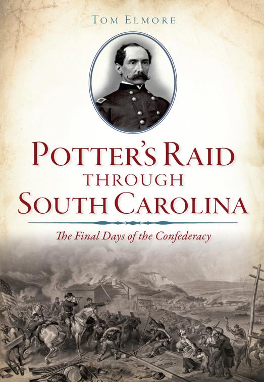 Potter&#x27;s Raid through South Carolina, Civil War Series