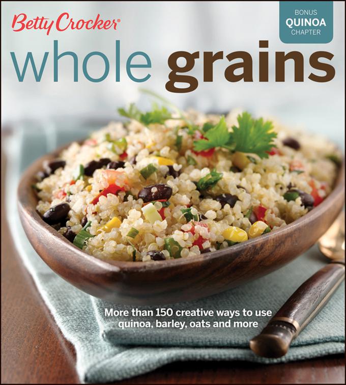 Whole Grains, Betty Crocker Cooking