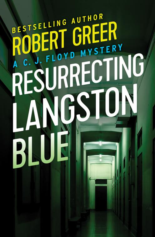 Resurrecting Langston Blue, The C. J. Floyd Mysteries