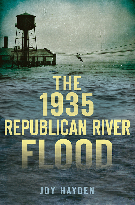 This image is the cover for the book The 1935 Republican River Flood, Disaster