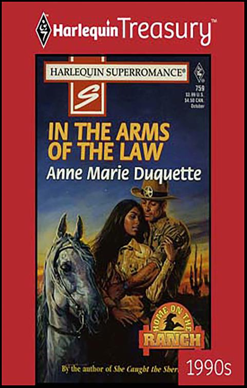 In the Arms of the Law, Home on the Ranch