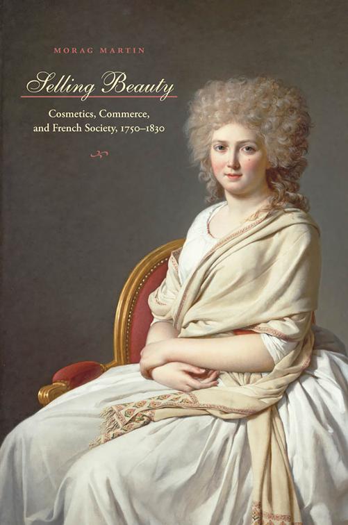 Selling Beauty, The Johns Hopkins University Studies in Historical and Political Science