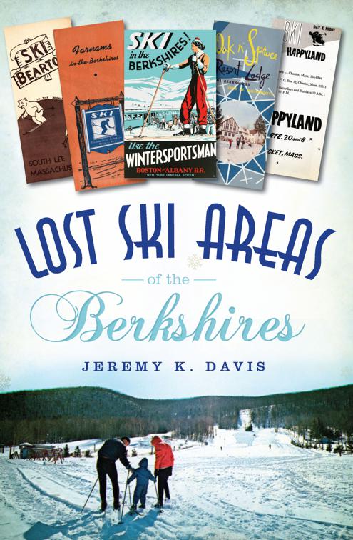 Lost Ski Areas of the Berkshires, Lost