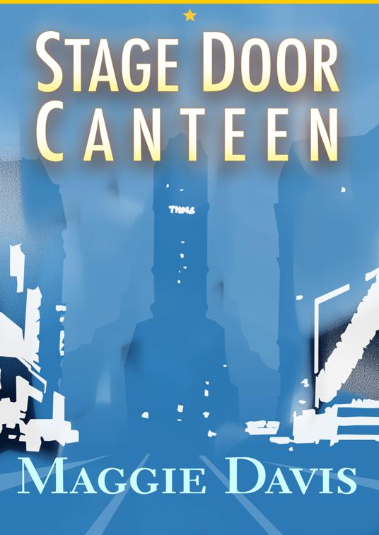 This image is the cover for the book Stage Door Canteen