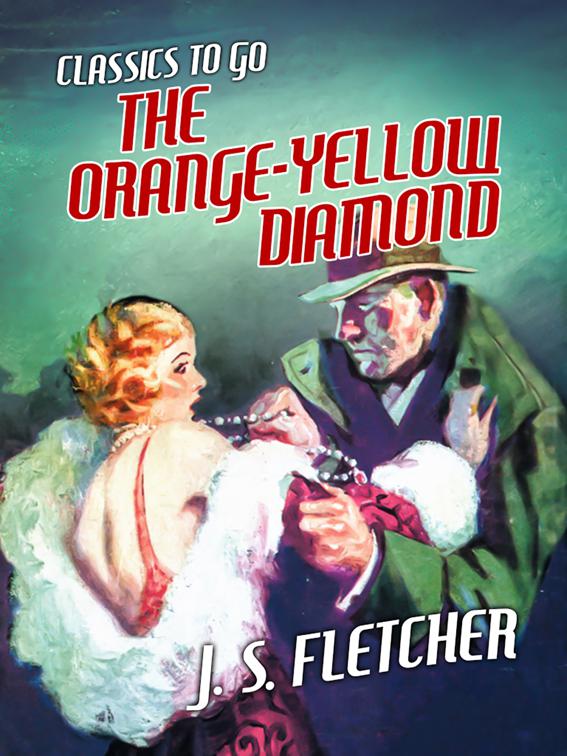 The Orange-Yellow Diamond, Classics To Go