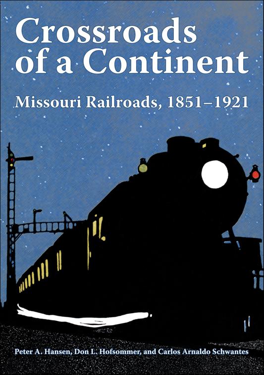 Crossroads of a Continent, Railroads Past and Present