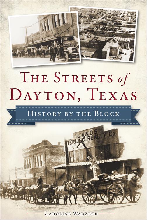 Streets of Dayton, Texas