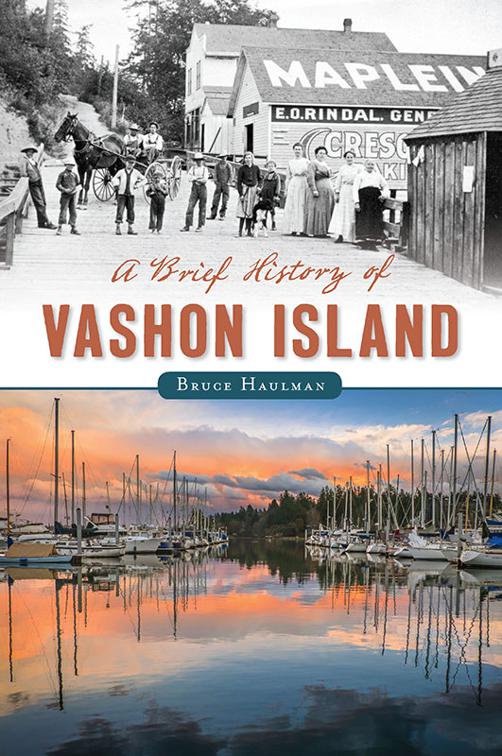 A Brief History of Vashon Island, Brief History