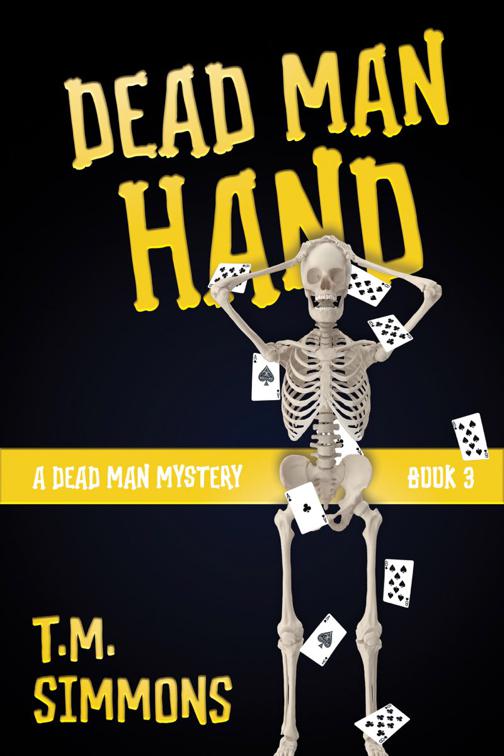 Dead Man Hand (A Dead Man Mystery, Book 3), A Dead Man Mystery