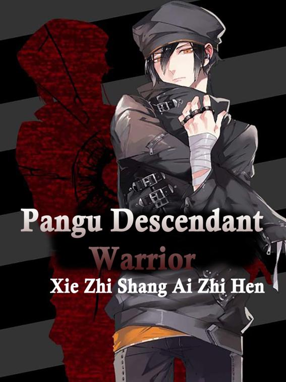 Pangu Descendant Warrior, Volume 1