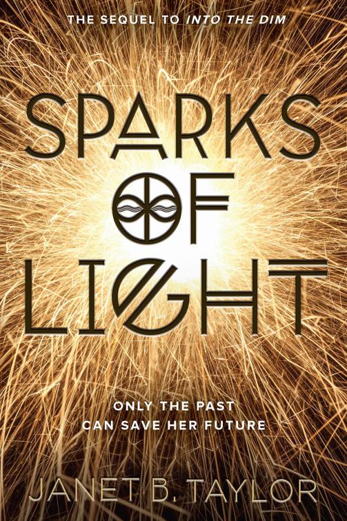 Sparks of Light, Into the Dim