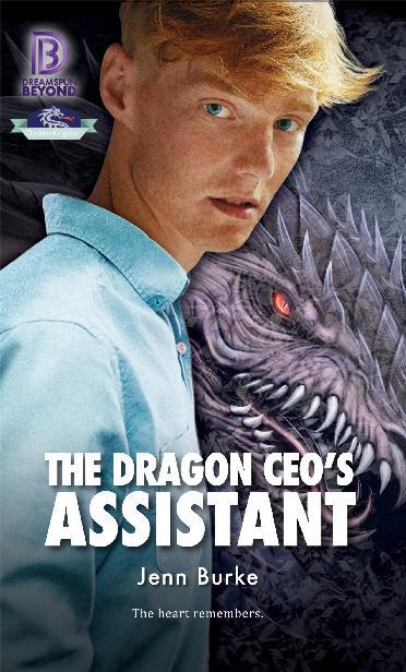 This image is the cover for the book The Dragon CEO's Assistant, Dreamspun Beyond