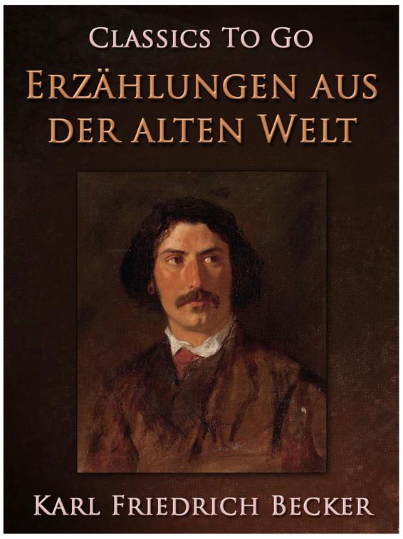 Erzählungen aus der alten Welt, Classics To Go