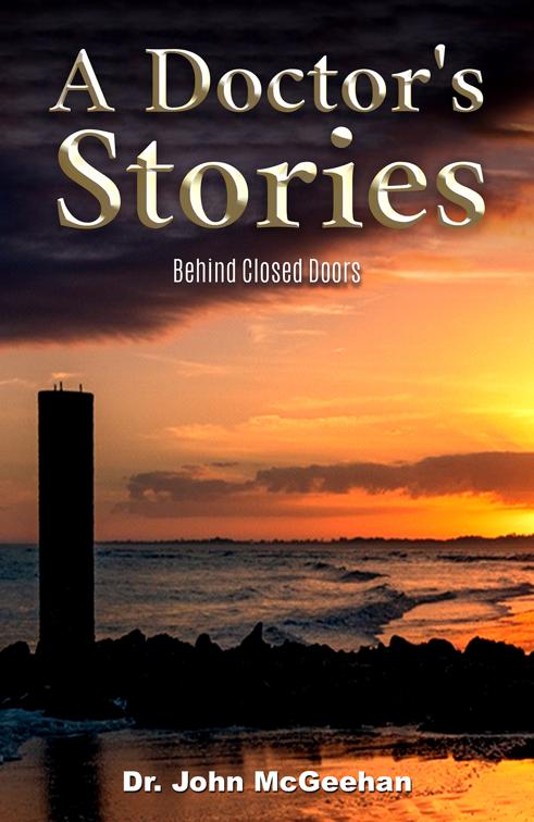 A Doctor&#x27;s Stories
