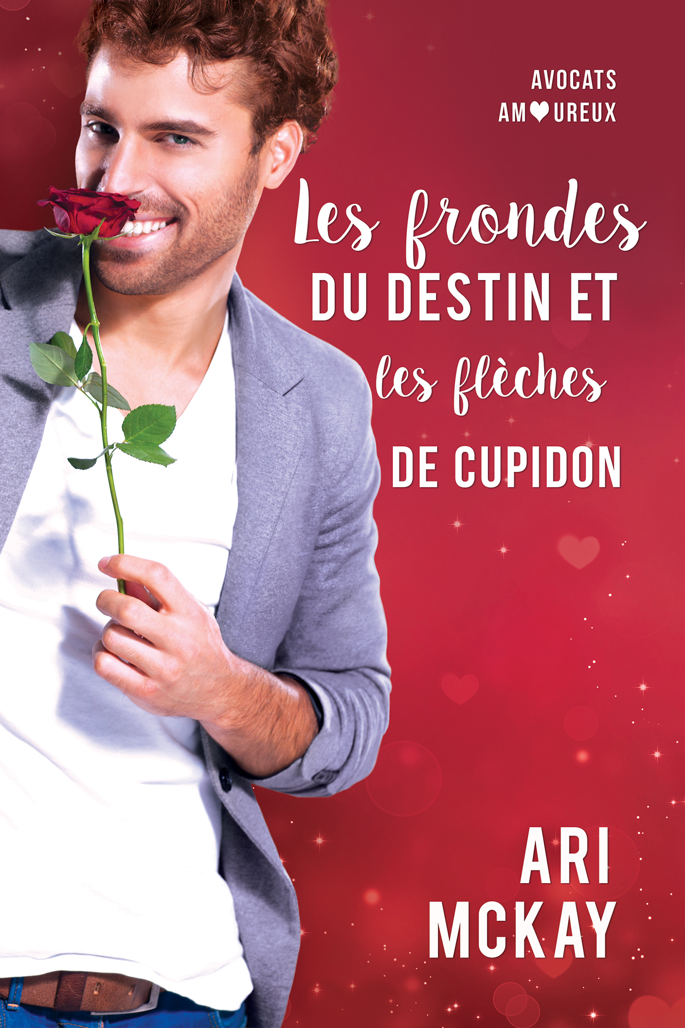 This image is the cover for the book Les frondes du destin et les flèches de Cupidon, Avocats amoureux