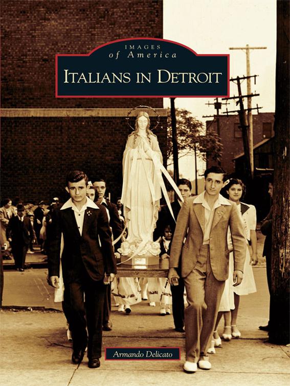 Italians in Detroit, Images of America