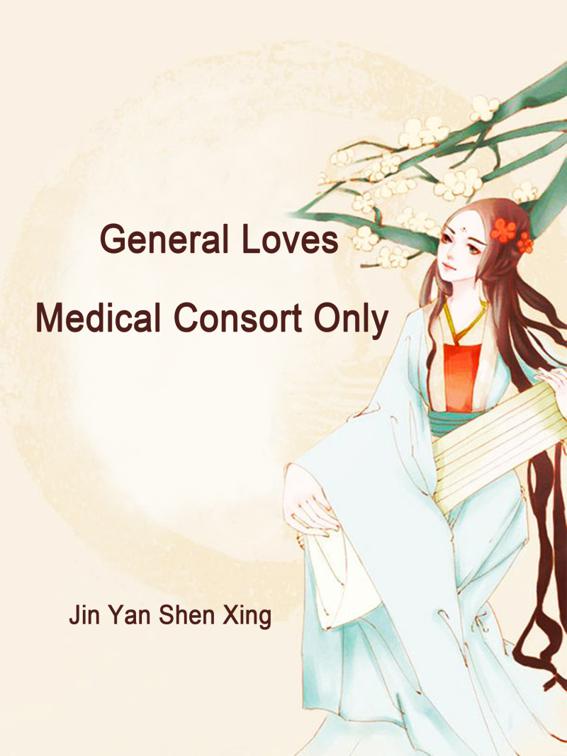 General Loves Medical Consort Only, Volume 3