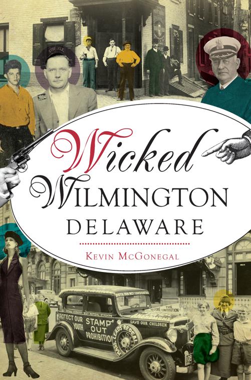 Wicked Wilmington, Delaware, Wicked
