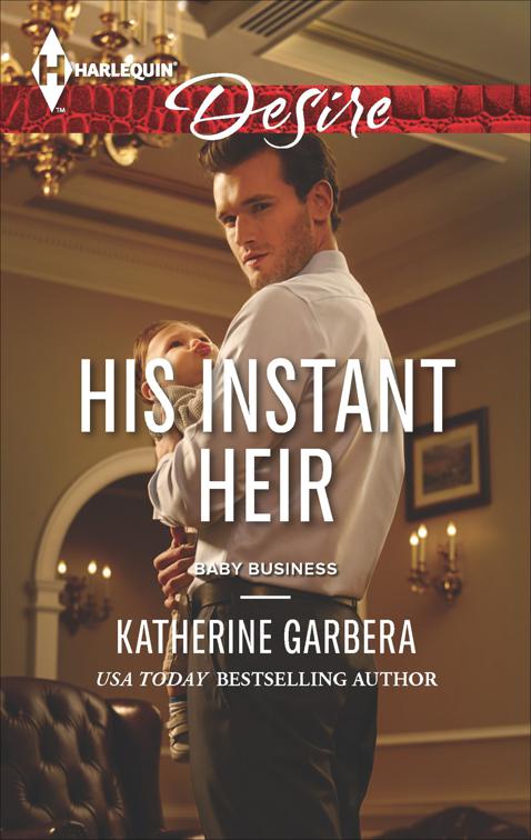 His Instant Heir, Baby Business