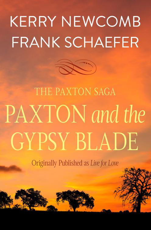 Paxton and the Gypsy Blade, The Paxton Saga