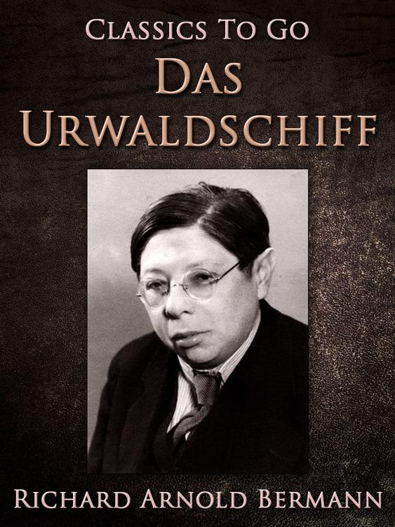 Das Urwaldschiff, Classics To Go