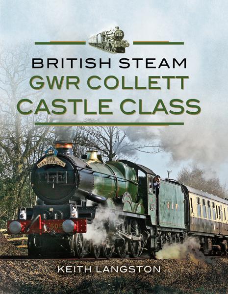 GWR Collett Castle Class, British Steam