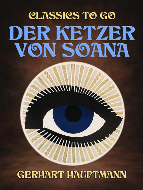 Der Ketzer von Soana, Classics To Go
