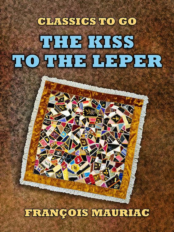 The Kiss to the Leper, Classics To Go