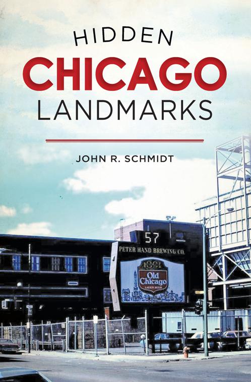 Hidden Chicago Landmarks, Hidden History