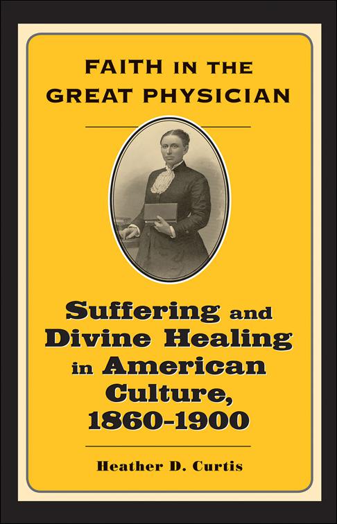 Faith in the Great Physician, Lived Religions