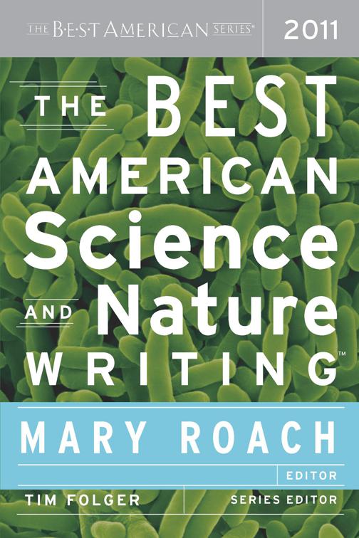 Best American Science and Nature Writing 2011, The Best American Series