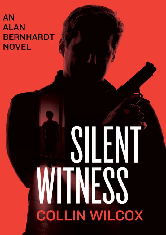 Silent Witness, The Alan Bernhardt Novels
