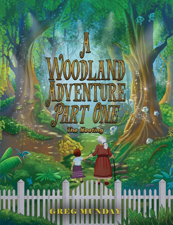 A Woodland Adventure – Part One