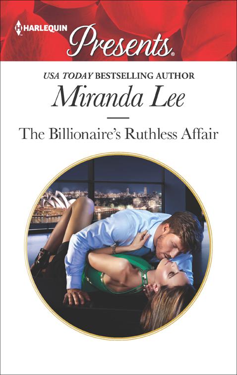 Billionaire&#x27;s Ruthless Affair, Rich, Ruthless and Renowned