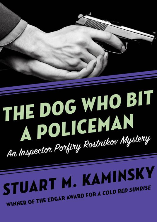 Dog Who Bit a Policeman, Inspector Porfiry Rostnikov Mysteries
