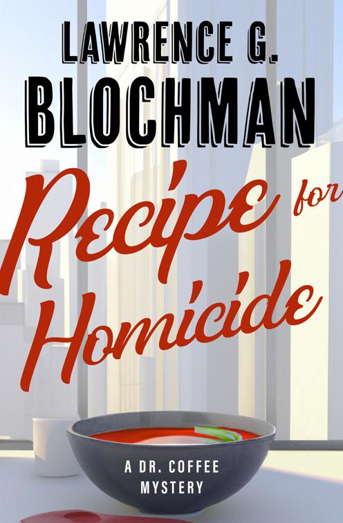 Recipe for Homicide, The Dr. Daniel Webster Coffee Mysteries